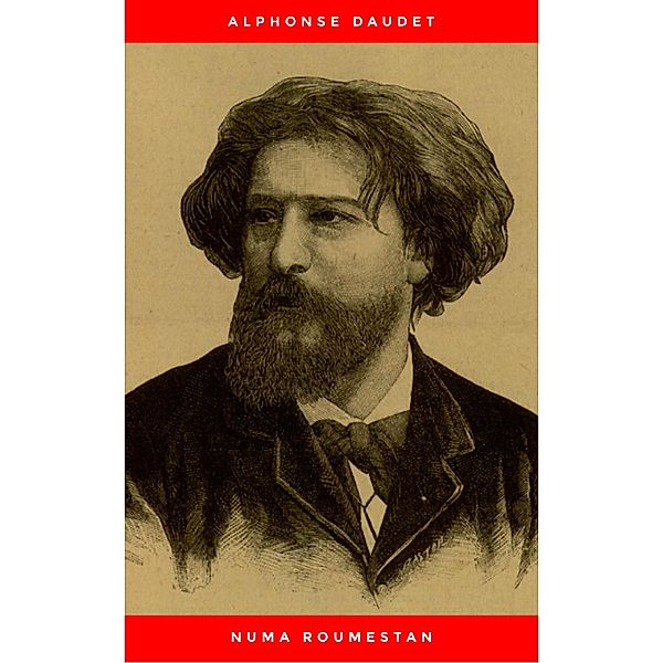 Numa Roumestan, Alphonse Daudet