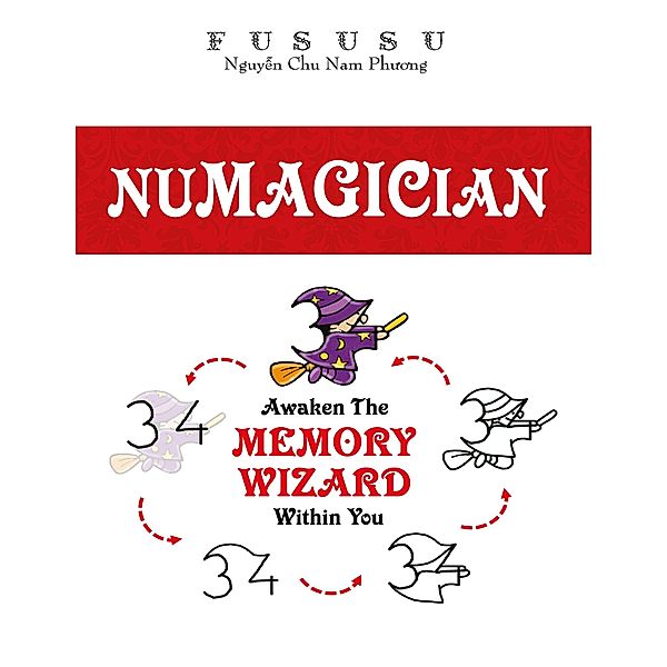 Numagician: Awaken The Memory Wizard Within You / Numagician, Fususu
