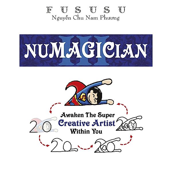 Numagician: Awaken The Super Creative Artist Within You / Numagician, Fususu