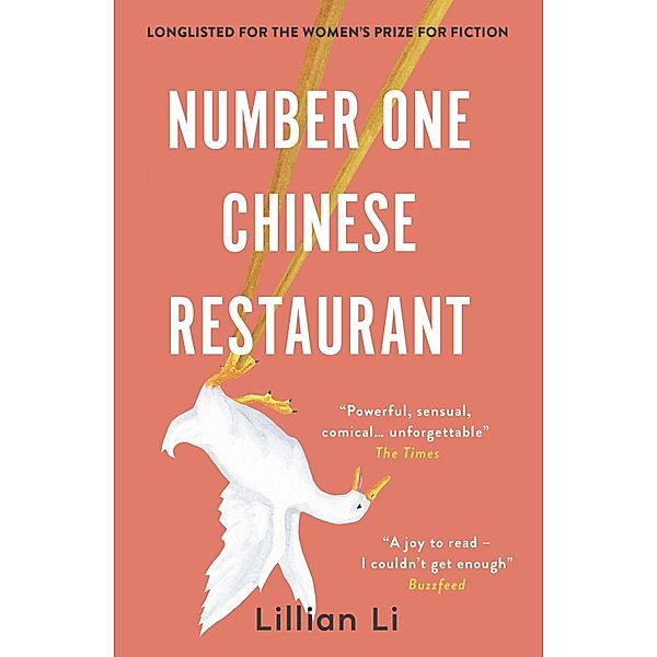 Number One Chinese Restaurant: LONGLISTED FOR THE 2019 WOMEN'S PRIZE FOR FICTION, Lillian Li
