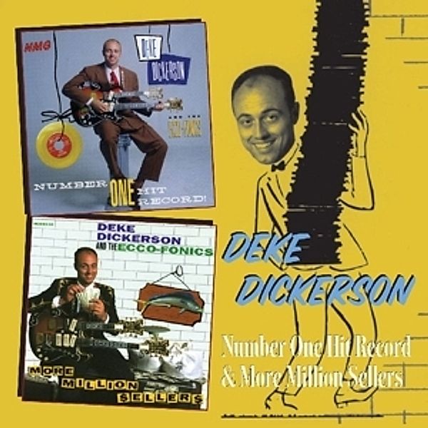 Number One Hit Record/More Million Sellers, Deke Dickerson