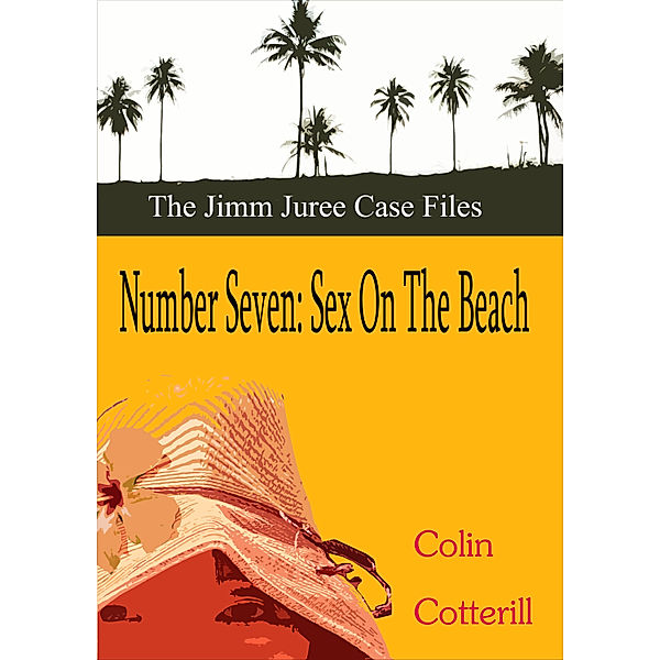 Number Seven: Sex on the Beach, Colin Cotterill