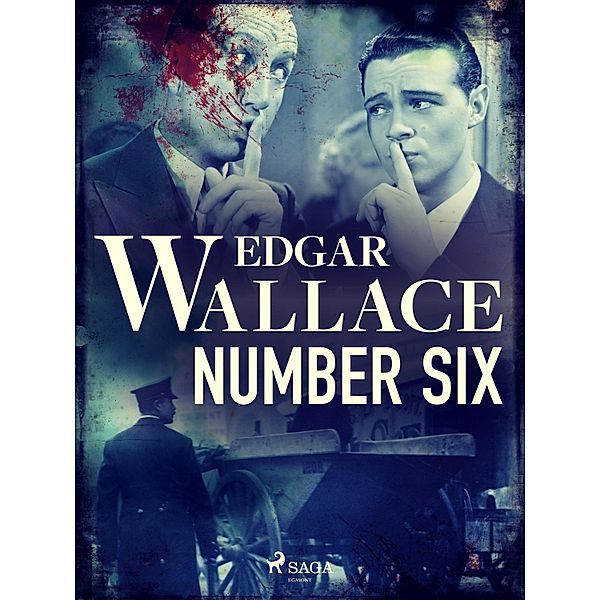 Number Six / Crime Classics, Edgar Wallace