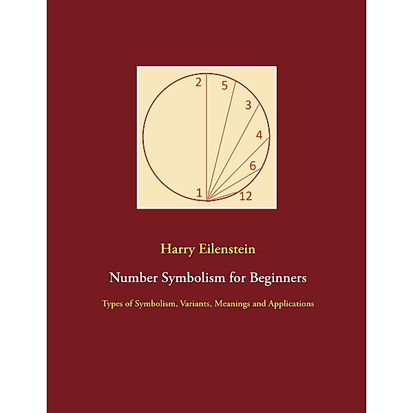 Number Symbolism for Beginners, Harry Eilenstein