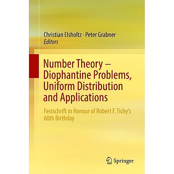 Number Theory - Diophantine Problems, Uniform Distribution and Applications