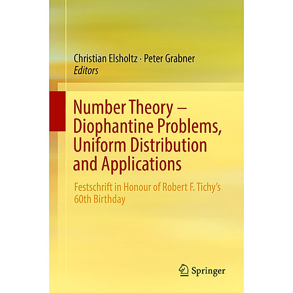 Number Theory - Diophantine Problems, Uniform Distribution and Applications