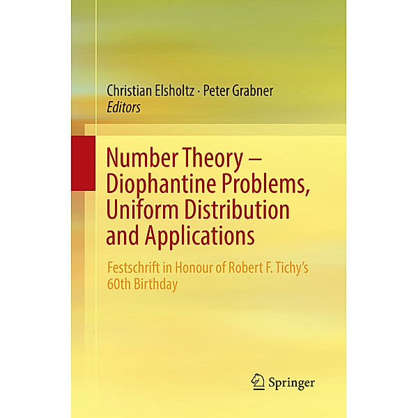 Number Theory - Diophantine Problems, Uniform Distribution and Applications