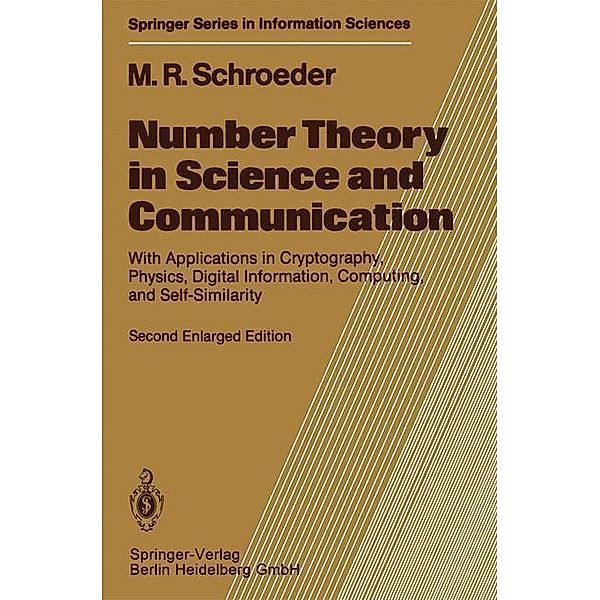 Number Theory in Science and Communication / Springer Series in Information Sciences Bd.7, Manfred R. Schroeder