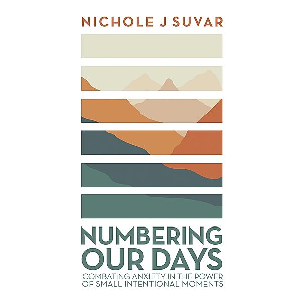 Numbering Our Days, Nichole J Suvar