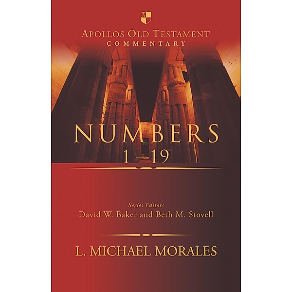 Numbers 1-19 / Apollos Old Testament Commentary, L. Michael Morales