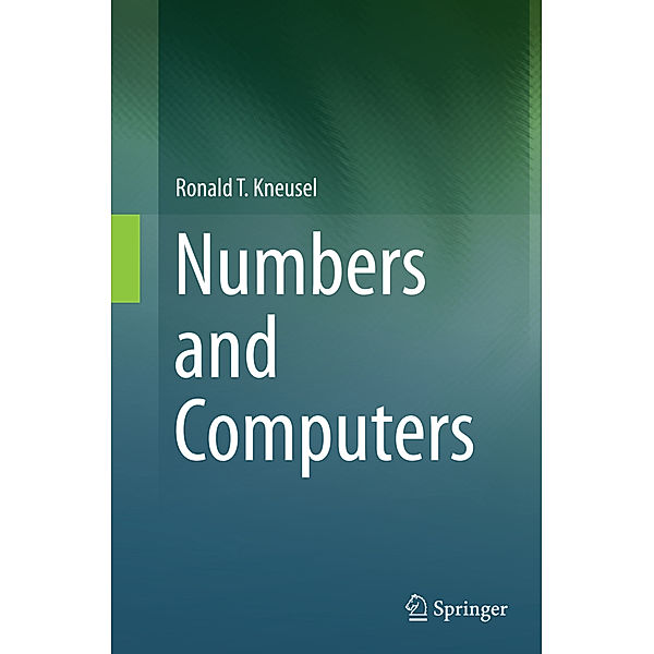 Numbers and Computers, Ronald T. Kneusel