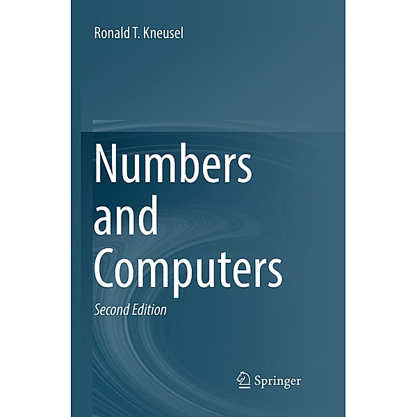 Numbers and Computers, Ronald T. Kneusel