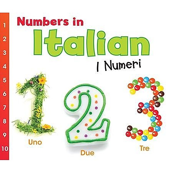 Numbers in Italian / Raintree Publishers, Daniel Nunn