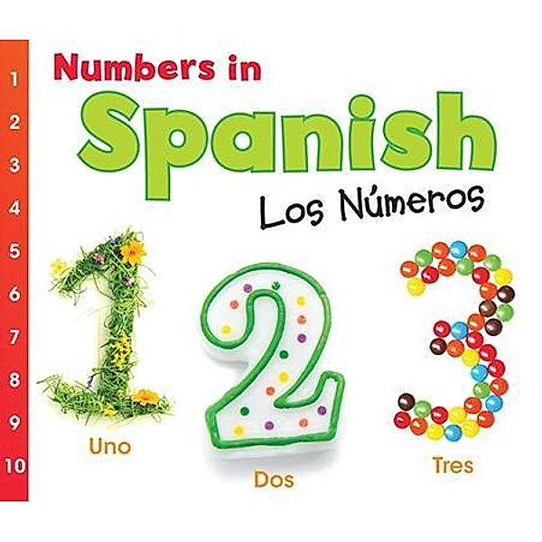 Numbers in Spanish / Raintree Publishers, Daniel Nunn