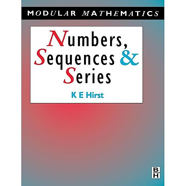 Numbers, Sequences and Series, Keith Hirst