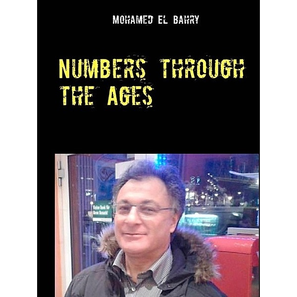 Numbers through the ages, Mohamed El Bahry