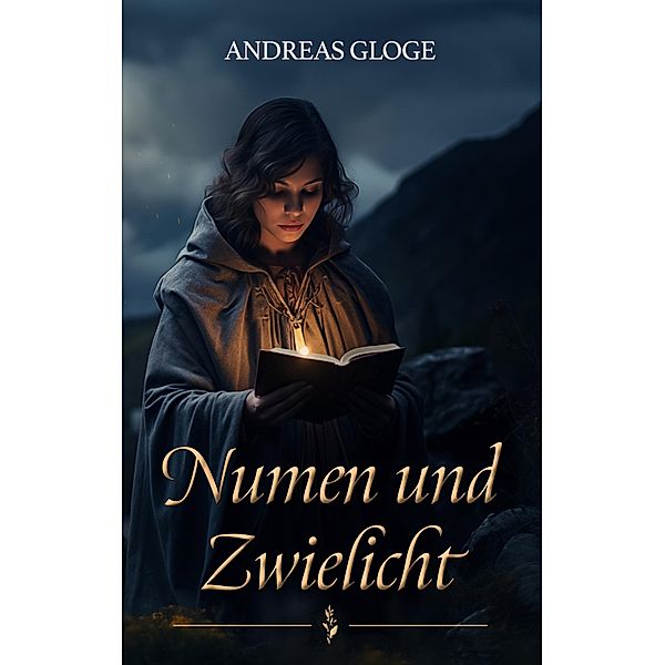 Numen und Zwielicht, Andreas Gloge