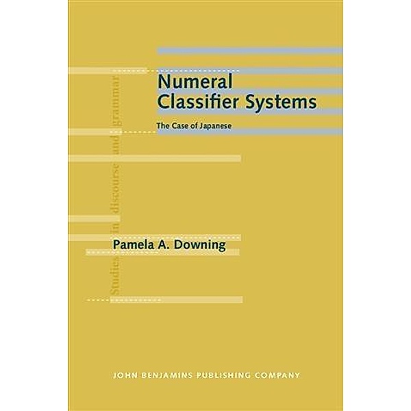 Numeral Classifier Systems, Pamela A. Downing