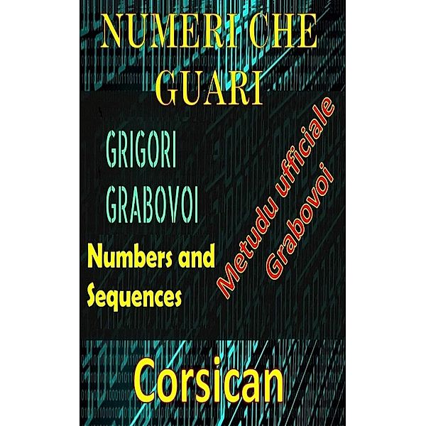 Numeri chì Guariscenu u Metudu Ufficiale di Grigori Grabovoi, Edwin Pinto