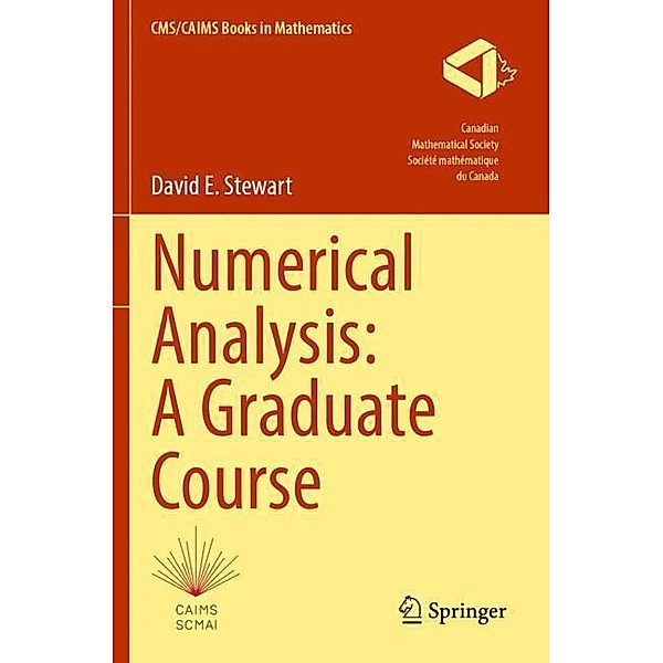 Numerical Analysis: A Graduate Course, David E. Stewart
