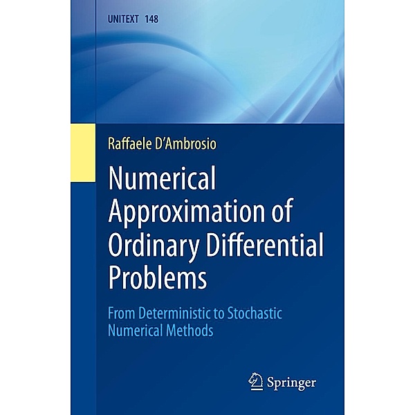 Numerical Approximation of Ordinary Differential Problems / UNITEXT Bd.148, Raffaele D'Ambrosio