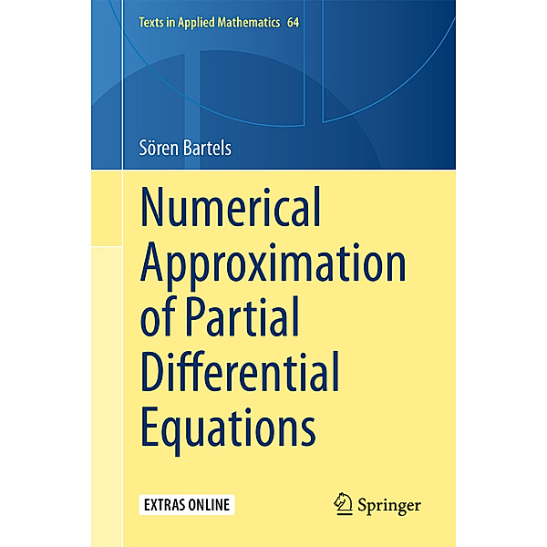 Numerical Approximation of Partial Differential Equations, Sören Bartels
