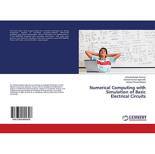 Numerical Computing with Simulation of Basic Electrical Circuits, Ashanta Ranjan Routray, Santosh Kumar Agarwalla, Annada Prasad Behera