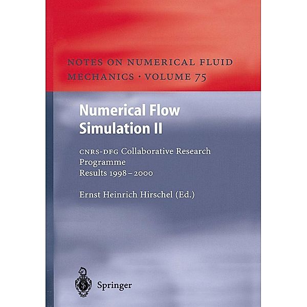 Numerical Flow Simulation II / Notes on Numerical Fluid Mechanics and Multidisciplinary Design Bd.75