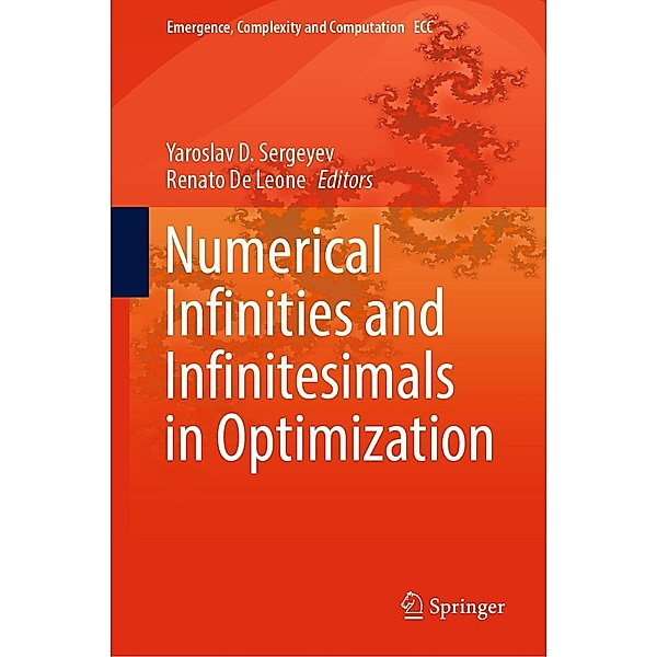 Numerical Infinities and Infinitesimals in Optimization / Emergence, Complexity and Computation Bd.43