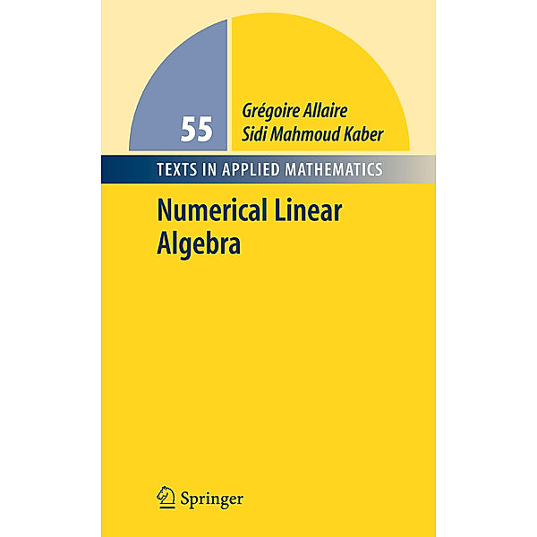 Numerical Linear Algebra, Grégoire Allaire, Sidi Mahmoud Kaber