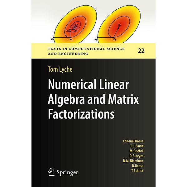 Numerical Linear Algebra and Matrix Factorizations, Tom Lyche