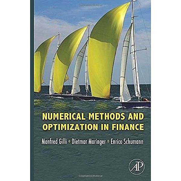 Numerical Methods and Optimization in Finance, Manfred Gilli, Dietmar Maringer, Enrico Schumann