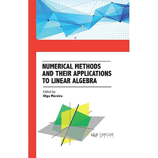 Numerical Methods and their applications to Linear Algebra