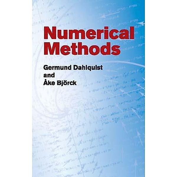 Numerical Methods / Dover Books on Mathematics, Germund Dahlquist, Åke Björck