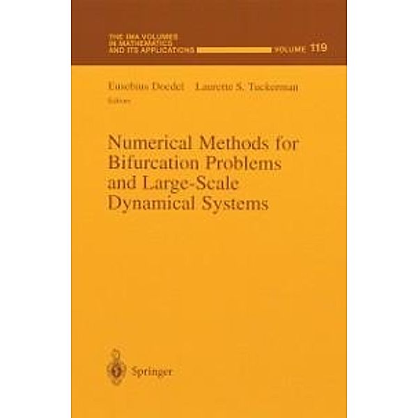 Numerical Methods for Bifurcation Problems and Large-Scale Dynamical Systems / The IMA Volumes in Mathematics and its Applications Bd.119