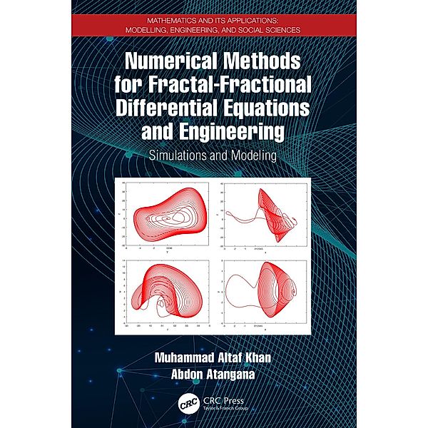 Numerical Methods for Fractal-Fractional Differential Equations and Engineering, Muhammad Altaf Khan, Abdon Atangana
