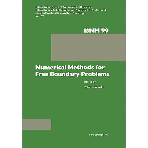 Numerical Methods for Free Boundary Problems / International Series of Numerical Mathematics Bd.99, VEITTAANMÄKI