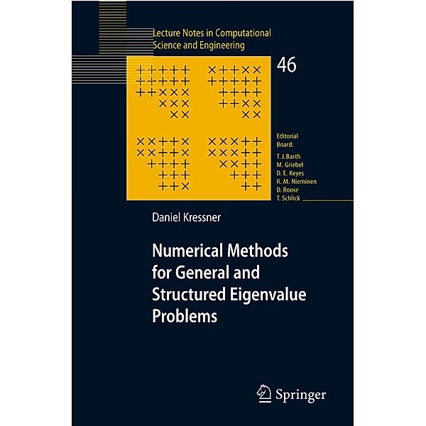 Numerical Methods for General and Structured Eigenvalue Problems / Lecture Notes in Computational Science and Engineering Bd.46, Daniel Kressner