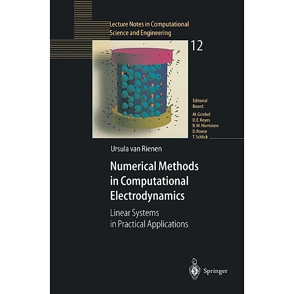 Numerical Methods in Computational Electrodynamics / Lecture Notes in Computational Science and Engineering Bd.12, Ursula van Rienen
