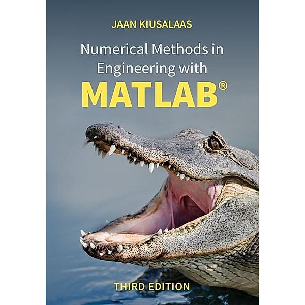 Numerical Methods in Engineering with MATLAB(R), Jaan Kiusalaas