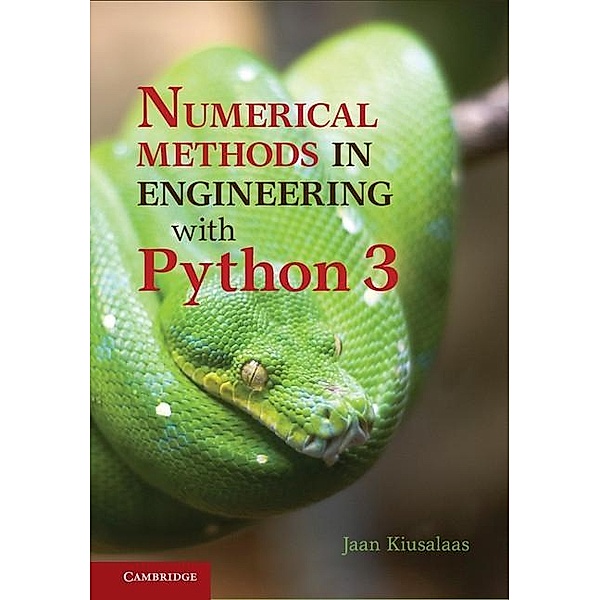 Numerical Methods in Engineering with Python 3, Jaan Kiusalaas