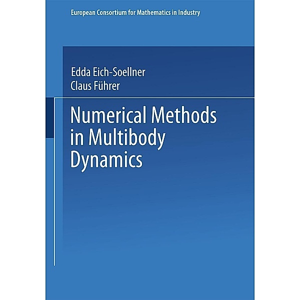 Numerical Methods in Multibody Dynamics / European Consortium for Mathematics in Industry, Claus Führer