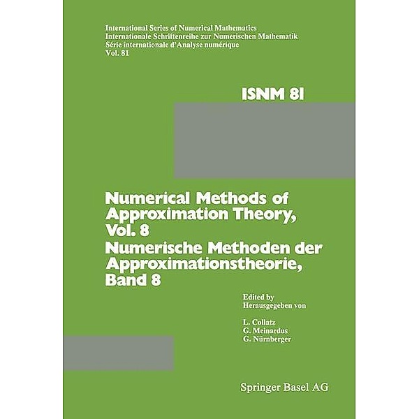 Numerical Methods of Approximation Theory/Numerische Methoden der Approximationstheorie / International Series of Numerical Mathematics Bd.81, COLLATZ