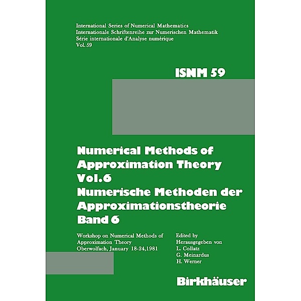 Numerical Methods of Approximation Theory, Vol.6 \ Numerische Methoden der Approximationstheorie, Band 6 / International Series of Numerical Mathematics Bd.6, COLLATZ, MEINARDUS, Werner