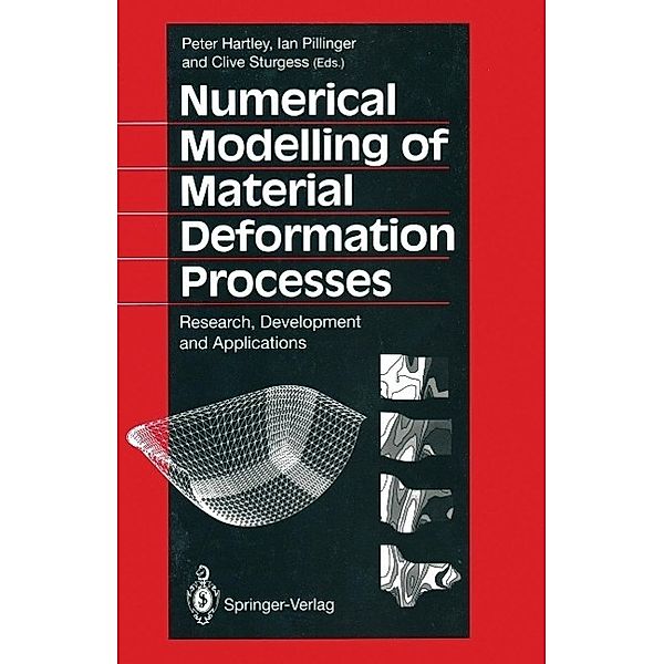 Numerical Modelling of Material Deformation Processes