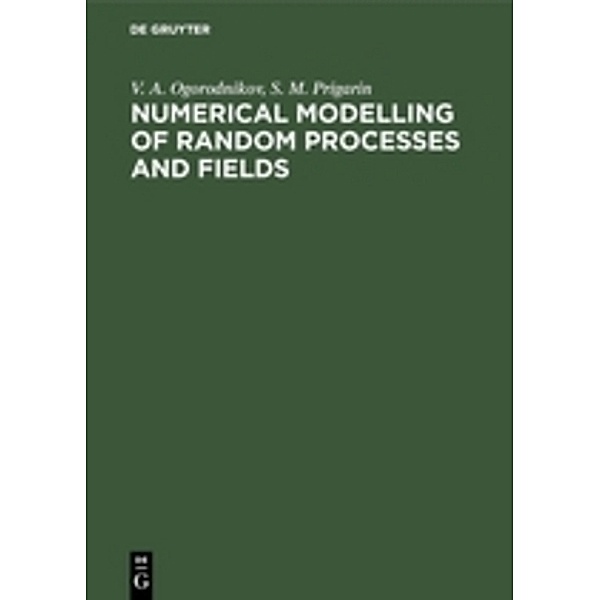 Numerical Modelling of Random Processes and Fields, V. A. Ogorodnikov, S. M. Prigarin