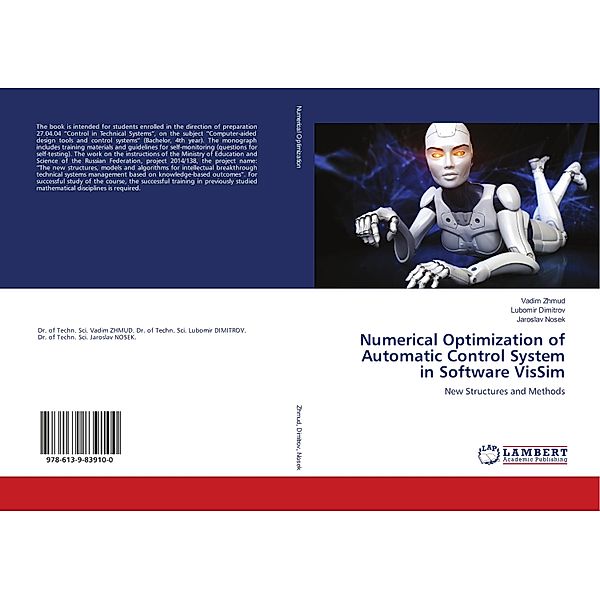 Numerical Optimization of Automatic Control System in Software VisSim, Vadim Zhmud, Lubomir Dimitrov, Jaroslav Nosek