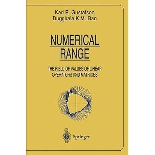 Numerical Range / Universitext, Karl E. Gustafson, Duggirala K. M. Rao