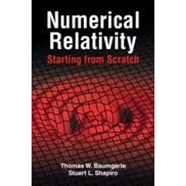 Numerical Relativity: Starting from Scratch, Thomas W. Baumgarte
