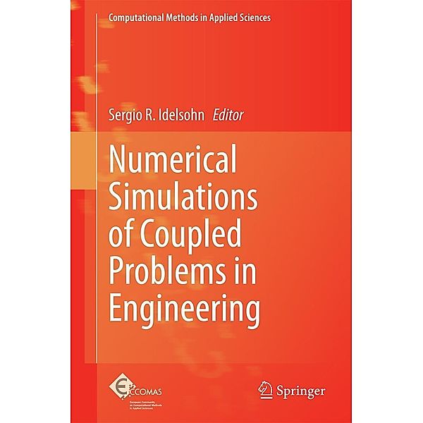 Numerical Simulations of Coupled Problems in Engineering / Computational Methods in Applied Sciences Bd.33